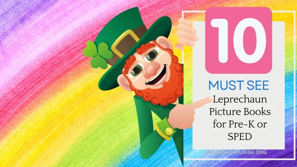 Find ten of the best fun Leprechaun picture books outlined in this post specifically suited to special education and preschool students.