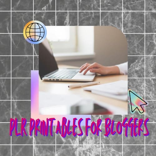 PLR Printables for Bloggers