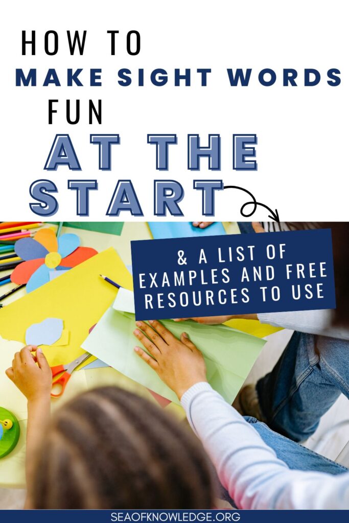 Image of how to make sight words fun at the start and a list of free resources to use.