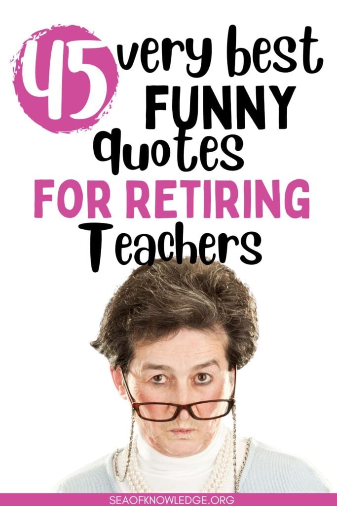 Playful image with a funny retirement quote perfect for teachers.