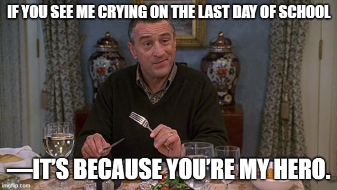 Funny parent quote for end of school year: