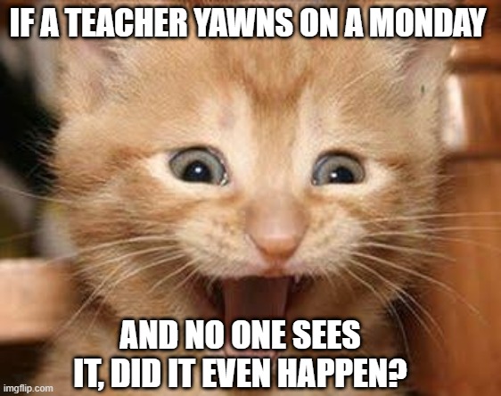 Monday struggle meme highlighting the exhaustion teachers feel at the start of the school week.