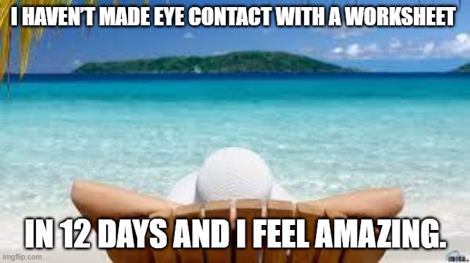 Teacher summer break meme with funny one liner