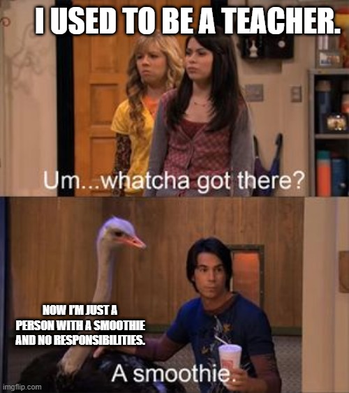 Teacher summer break meme with funny one liner
