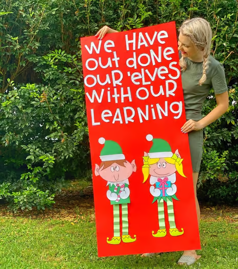 If you want to continue this 'Elf' theme, check out this free and super cute door Elf sign 'We've outdone our 'elves' with learning'. You can make and hang up with your students. 
