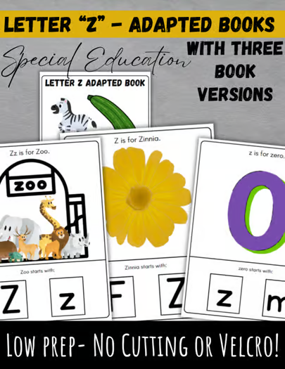 This Letter Z Low Prep Adapted Alphabet Book is another great option for students who need targeted practice with one focus letter at a time.