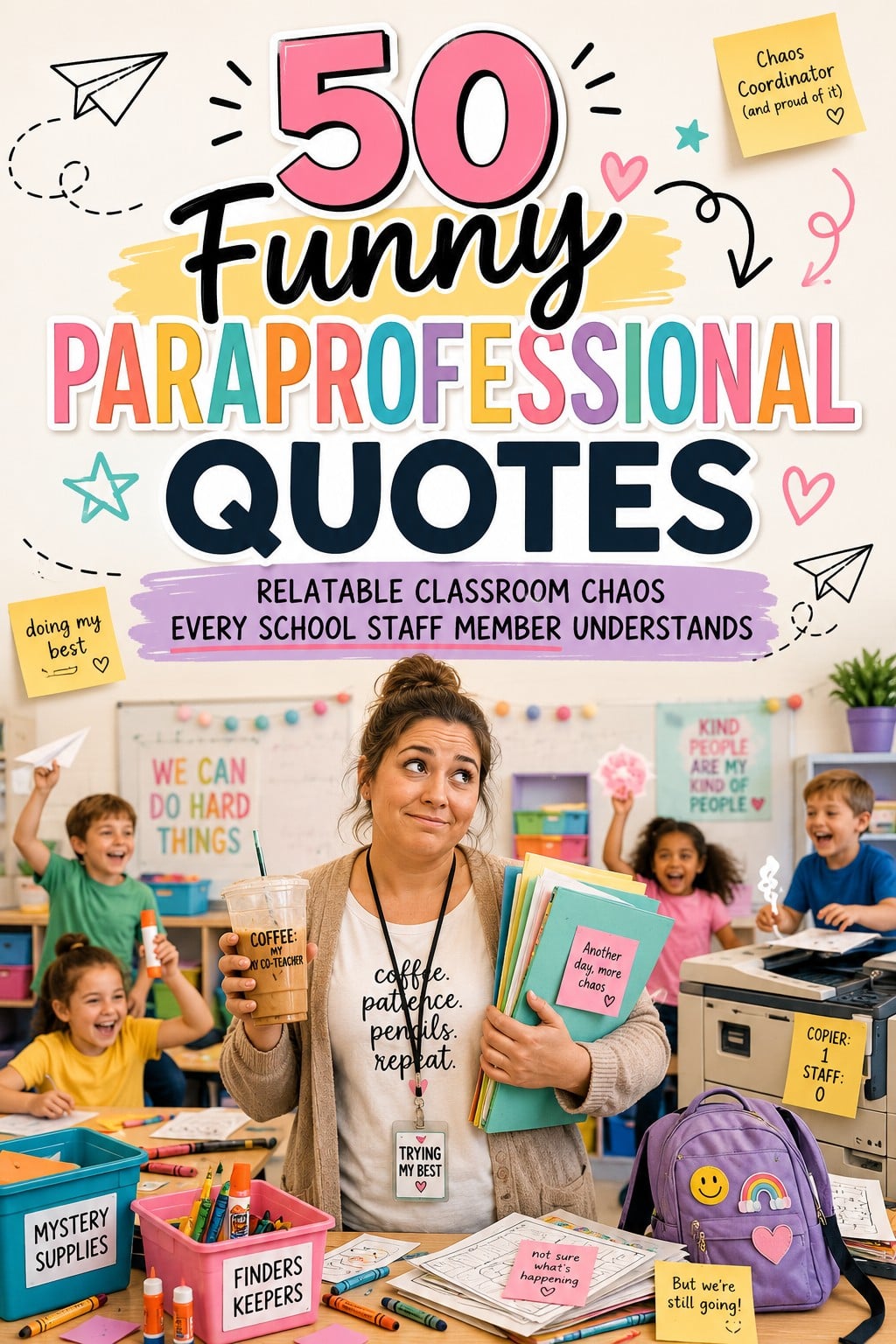 50 Funny Paraprofessional Quotes That Only School Staff Will Truly Understand