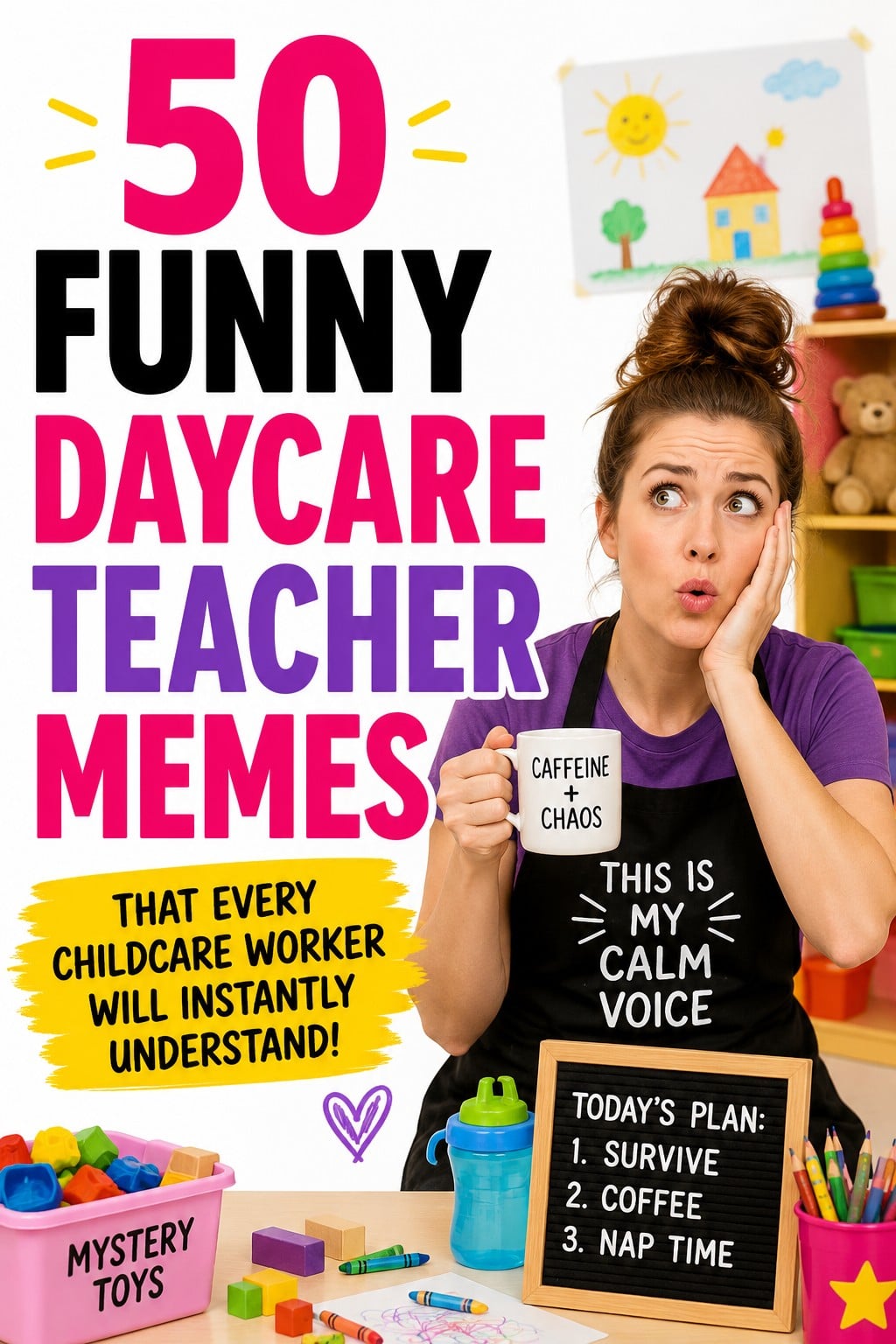 50 Funny Daycare Teacher Memes That Every Childcare Worker Will Instantly Understand